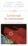 Le livre noir du communisme - Crimes - Terreur - Répression -  Histoire, politique -  Collectif