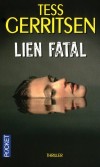 Lien fatal - Voir le corps sans vie de son parfait sosie a de quoi donner des frissons. - Tess Gerritsen -  Thriller - GERRITSEN Tess - Libristo