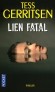 Lien fatal - Voir le corps sans vie de son parfait sosie a de quoi donner des frissons. - Tess Gerritsen -  Thriller - Tess GERRITSEN