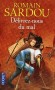 Délivrez-nous du mal - Hiver 1288. Dans une paroisse isolée du Quercy, une troupe d'hommes en noir s'empare d'un enfant.  - Romain Sardou - Roman historique - Romain SARDOU