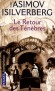 Le retour des ténèbres - Kalgash est une planète aux six soleils. Ses habitants n'ont jamais connu la moindre obscurité  - Isaac Asimov - Science fiction - Isaac ASIMOV