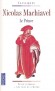 Le Prince  -  « Pour bien connaître la nature du peuple, il faut être prince, et, pour bien connaître celle des princes, il faut être du peuple. »  - Nicolas Machiavel -  Classique