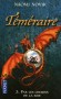 Téméraire   -  T3  - Par les chemins de la soie - Naomi Novik -  Fantastique - Naomi Novik