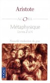 Métaphysique - livres Z à N -  Nouvelle traduction du grec par Bernard Sichere - Aristote -  Philosophie, classique  - ARISTOTE - Libristo