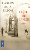 Le jeu de l'ange - Dans la turbulente Barcelone des années 1920 - ZAFON CARLOS RUIZ  - Roman - Zafon Carlos ruiz - Libristo