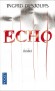 Echo - Ils étaient beaux, riches et pervers. Leur émission pulvérisait l'audimat - Ingrid Desjours -  Thriller