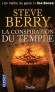 La conspiration du temple - 	  La ministre suprême de la jeune Fédération d'Asie centrale a des rêves de grandeur : depuis sa capitale Samarcande, elle veut envahir ses voisins afghans et iraniens.  - Steve Berry -  Thriller - Steve Berry