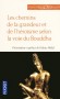 Les chemins de la grandeur et de l'héroïsme selon  la voie du Bouddha - Présentation et préface de Fabrice Midal -  Religion -  Anonyme