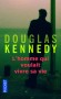 L'homme qui voulait vivre sa vie - La vie d'un avocat devenu accidentellement meurtrier par amour. - Douglas Kennedy - Roman - Douglas Kennedy