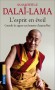 L'esprit en éveil - Conseil de sagesse aux hommes d'aujourd'hui - S.S. Le Dalaï-Lama -  Spiritualité, religion - S s l Dalai-lama