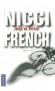 Jusqu'au dernier -  Jusqu'au jour où elle a été renversée en vélo, Astrid menait une vie sans histoire entre son job de coursière et la grande maison partagée avec des amis. - Nicci French -  Thriller - Nicci FRENCH