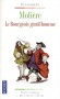 Le bourgeois gentilhomme -  Infortuné Monsieur Jourdain, égaré par son absurde vanité, sa prétention, son snobisme dévorant.  - Molière - Classique -  MOLIERE