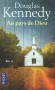 Au pays de Dieu - « ceinture de la Bible » qui enserre tout le Sud des États-Unis. Intrigué par ce phénomène, Douglas Kennedy prend la route, en observateur scrupuleux. - KENNEDY DOUGLAS  - Roman - Douglas Kennedy