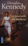 La poursuite du bonheur - Une superbe saga romanesque de l'Amérique Maccarthyste à nos jours -   Douglas Kennedy -  Roman - Douglas Kennedy