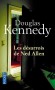 Les désarrois de Ned Allen - New York. Ses tours gigantesques où se décide le destin du monde. Son fourmillement perpétuel. - Douglas Kennedy -  Roman - Douglas Kennedy