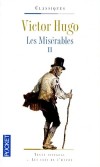 Les misérables   -  T2  -  Le drame de Jean Valjean, l’ex-forçat contraint au mal par l’injustice sociale, c’est « le vaste miroir reflétant le genre humain de son siècle - Victor Hugo -  Classique - HUGO Victor - Libristo