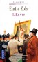 L'oeuvre - Zola en retarde l’écriture durant vingt ans pour ne pas choquer son ami Cézanne qui se reconnut dans ce portrait impitoyable.  - Emile Zola - Classique