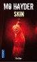 Skin -    	  Un rituel chasse l'autre...  - Mo Hayder -  Thriller - Mo Hayder