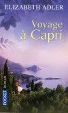 Voyage à Capri - Croisière mouvementée sur la Méditerranée -  Elizabeth Adler -  Roman sentimental,, Méditerranée, Europe du Sud - ADLER Elizabeth - Libristo