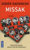 Missak - Missak Manouchian poête et chef de la Résistance -  Didier Daeninckx -  Histoire, document, récit - Daeninckx Didier - Libristo