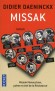 Missak - Missak Manouchian poête et chef de la Résistance -  Didier Daeninckx -  Histoire, document, récit - Didier Daeninckx