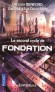 Le second cycle de Fondation - L'intégrale - Hari Seldon n'avait qu'un souhait : rester mathématicien - Par Gregory Benford - Science fiction - Gregory Benford