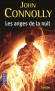 Les anges de la nuit -  Entré tout jeune dans une sanglante confrérie - les Faucheurs - Louis y a appris les rudiments d’un sale boulot. - John Connolly  -  Thriller - John Connolly