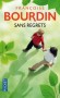 Sans regrets - Le château de Balbuzard, à quelques kilomètres de Tours. - BOURDIN FRANCOISE  - Roman sentimental - Françoise Bourdin