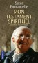 Mon testament spirituel recueillie par Sofia Stril-Rever -   Soeur Emmanuelle -  Religion, spiritualité, récit - Emmanuelle Soeur