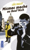 Micmac moche au Boul'Mich -  L'affaire paraît simple mais elle déplaît à Nestor Burina   -  Léo Malet -  Policier, thriller - Malet Leo - Libristo