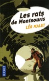 Les rats de Montsouris  -  L'affaire dépasse de loin la bande des " Rats de Montsouris ", cambrioleurs minables qui écument le XIVe arrondissement, du côté de la Tombe-Issoire. - Léo Malet -  Policier - Malet Leo - Libristo