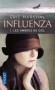 Influenza - T1 - Les ombres du ciel - 1941, île de Wight. La guerre ravage l'Europe et Alex Beaumont fête son diplôme de médecin. - MARCHAL ERIC - Roman historique