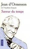 Saveur du temps - Chroniques de 1948 à nos jours - Jean d'Ormesson de l'Académie Française -  Langues, documents, récits -  - Libristo