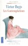 Les contemplations - En 1856, le public fait un triomphe à ce monument de 11 000 vers que Hugo présente comme les « mémoires de son âme » et « la grande Pyramide » de son œuvre.  - Victor Hugo -  Classique - Victor HUGO