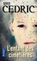 L'enfant des cimetières - La barbarie à visage enfantin…- SIRE CEDRIC   - Science fiction - Cedric Sire