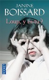 Loup, y es-tu ? - 	  Un petit garçon de quatre ans, les cheveux en bataille, sale comme un peigne, roulé en boule sur le paillasson : voilà ce que découvre Manon sur son palier.- BOISSARD JANINE  - Roman - Boissard Janine - Libristo