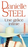 Une grace infinie - San Francisco où se déroule un gala de bienfaisance, un tremblement de terre d'une violence inouïe secoue la ville. - STEEL DANIELLE - Roman sentimental - Steel Danielle - Libristo