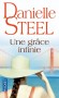 Une grace infinie - San Francisco où se déroule un gala de bienfaisance, un tremblement de terre d'une violence inouïe secoue la ville. - STEEL DANIELLE - Roman sentimental - Danielle Steel