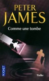 Comme une tombe - Un enterrement de vie de garçon qui tourne au cauchemar... -  Peter James -  Thriller - James Peter - Libristo