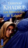 Les hirondelles de Kaboul  -  Un geste atroce… et l’acte d’amour désespéré d’une de ces femmes que Yasmina Khadra baptise les « hirondelles de Kaboul ». - Yasmina Khadra - Littérature Moyen Orient  - Khadra Yasmina - Libristo