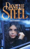Accident - Il suffit d'un instant pour que la vie d'une famille soit brisée à jamais.- STEEL DANIELLE   - Roman sentimental - Steel Danielle - Libristo
