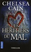 Les héritiers du mal -  Des restes humains sont retrouvés au nord de Portland - Chelsea Cain  -  Thriller - Cain Chelsea - Libristo