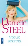 Voeux secrets - À quarante-sept ans, alors que ses deux filles ont quitté la maison Faith se trouve soudain désœuvrée. - Danielle Steel -  Sentimental - Steel Danielle - Libristo