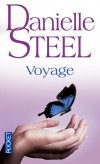 Voyage -  L’histoire d’une femme victime de violence conjugale.   - Danielle Steel -  Sentimental - Steel Danielle - Libristo
