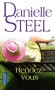 Rendez-vous - Divorcée après 25 ans de mariage, Paris va enchaîner les rendez-vous galants manqués jusqu'au jour où..- Danielle Steel - Roman sentimental - Danielle Steel