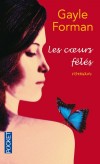 Les coeurs fêlés - Quatre ados rebelles dans la tourmente d’un pensionnat… - Gayle Forman -  Roman - Forman Gayle - Libristo