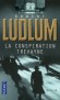 La conspiration Trevayne - Une enquête de haute-voltige sur le budget de la Défense pour le compte du Sénat américain...- LUDLUM ROBERT  - Thriller - Robert LUDLUM