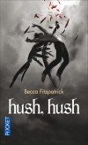 Hush, Hush - Dans la ville brumeuse de Portland, Nora tente de mener une vie ordinaire depuis la mort violente de son père - Becca Fitzpatrick - Science fiction - Fitzpatrick Becca - Libristo
