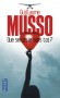 Que serais-je sans toi ? - Des toits de Paris au soleil de San Francisco, un amour qui éclaire toute une vie... - Guillaume Musso -  Roman - Guillaume Musso