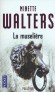 La muselière - Mathilda Gillespie parlait trop, buvait trop et terrorisait son entourage. Elle était richissime, avare et fabulatrice. - Minette Walters  -  Policier - Minette WALTERS